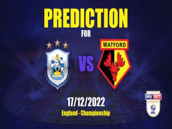 Nhận định bóng đá Huddersfield vs Watford, 22h00 ngày 17/12