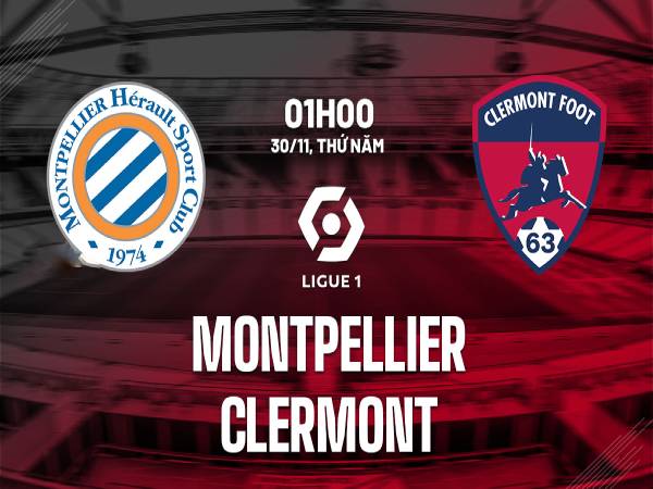 nhận định bóng đá Montpellier vs Clermont
