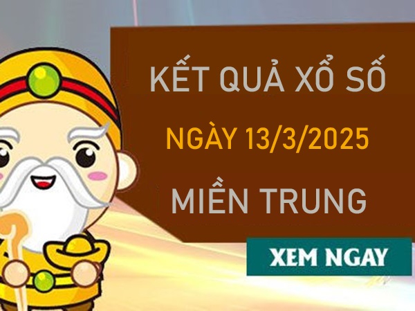 Thống kê xổ số miền Trung 13/3/2025 phân tích chuẩn xác