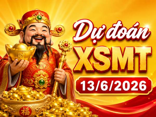 Dự đoán XSMT 13/6/2026